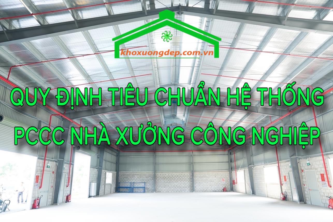 Quy định về tiêu chuẩn hệ thống PCCC nhà xưởng công nghiệp