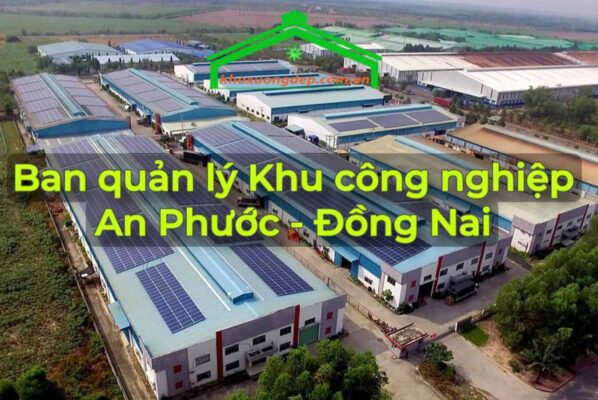 Liên hệ ban quản lý Khu công nghiệp An Phước, Đồng Nai