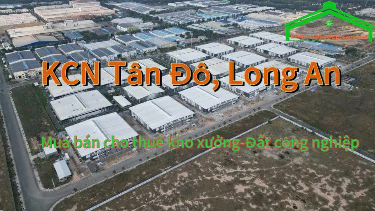 Cho thuê xưởng và mua bán xưởng tại Khu công nghiệp Tân Đô - Long An