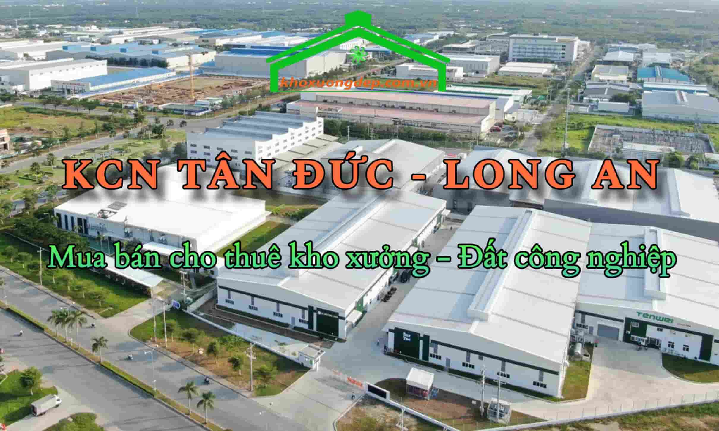 Cho thuê xưởng và mua bán xưởng tại Khu công nghiệp Tân Đức - Long An
