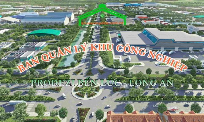 Liên hệ ban quản lý KCN Prodezi Bến Lức, Long An