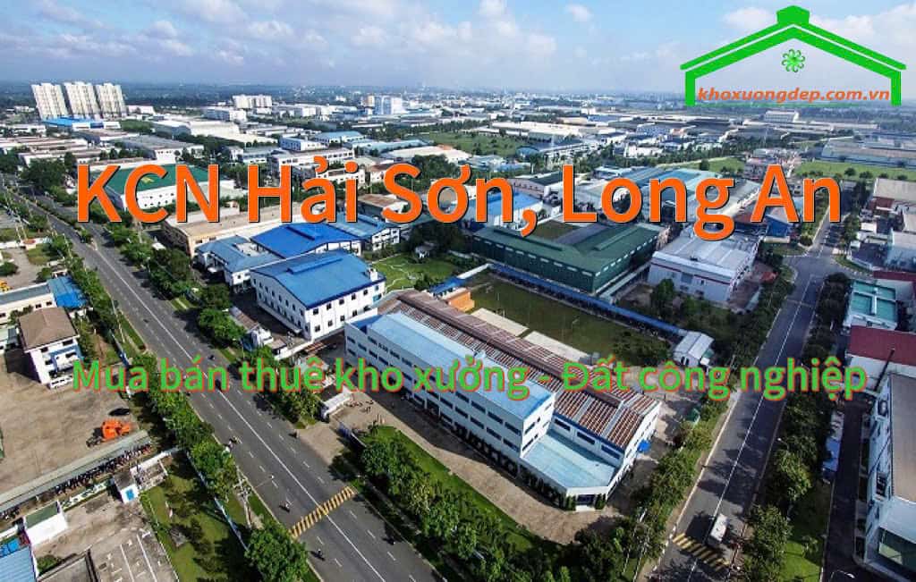 Cho thuê xưởng và mua bán xưởng tại Khu công nghiệp Hải Sơn - Long An
