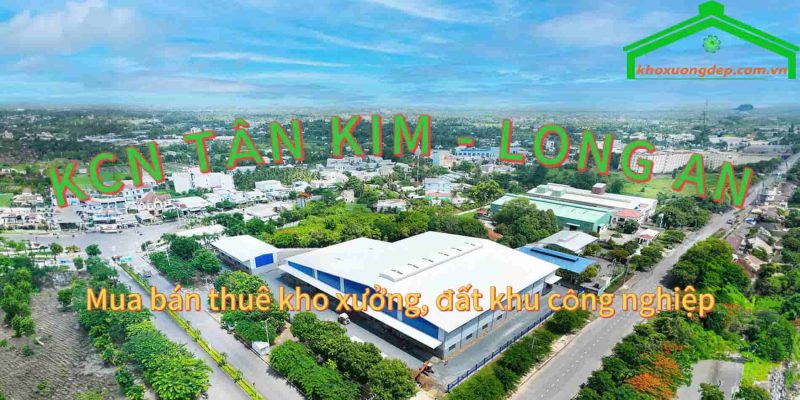 Cho thuê xưởng và mua bán xưởng tại Khu công nghiệp Tân Kim - Long An