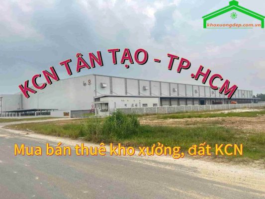 KCN Tân Tạo - điểm đến lý tưởng đầu tư