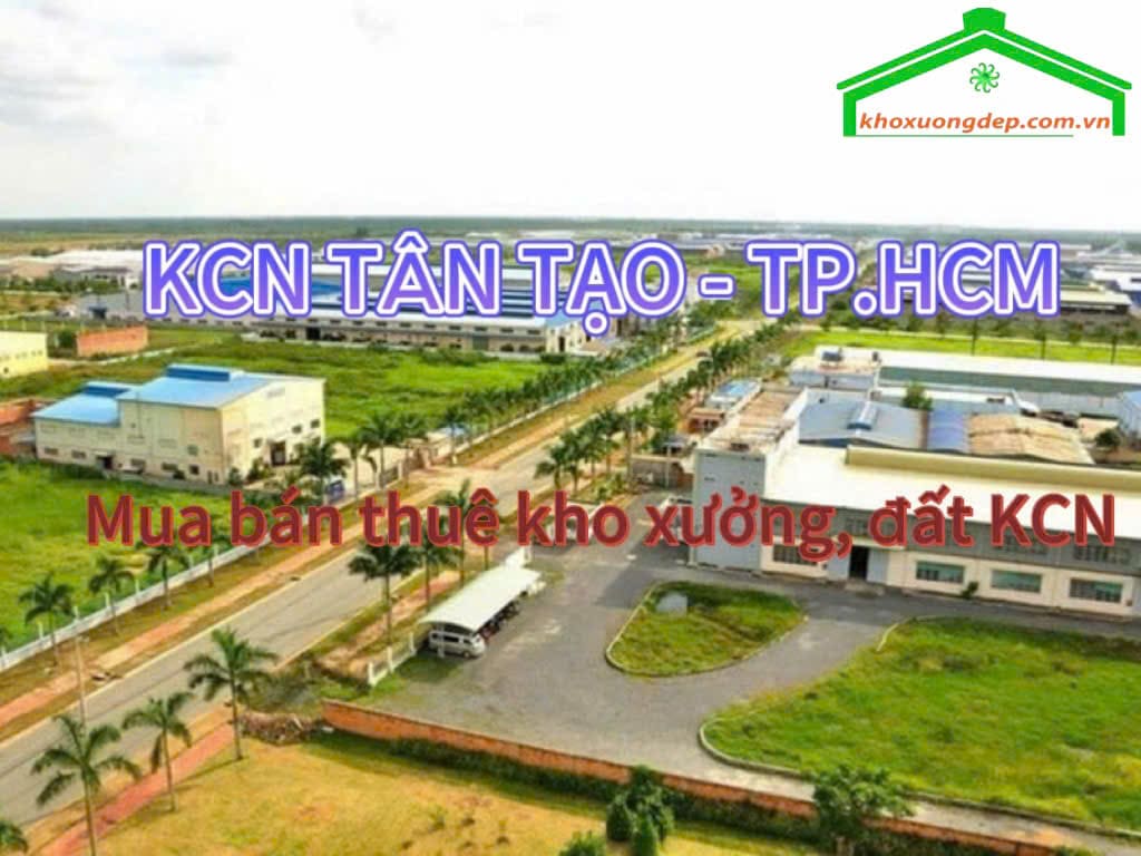 KCN Tân Tạo - điểm đến lý tưởng đầu tư