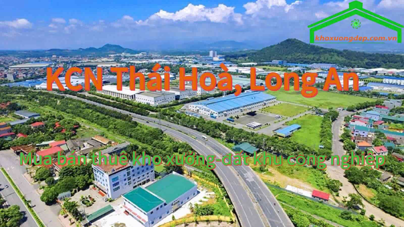 Cho thuê xưởng và mua bán xưởng tại Khu công nghiệp Thái Hòa - Long An