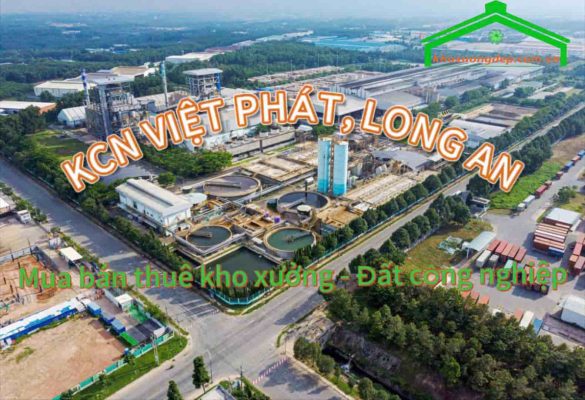 Cho thuê xưởng và mua bán xưởng tại Khu công nghiệp Việt Phát - Long An