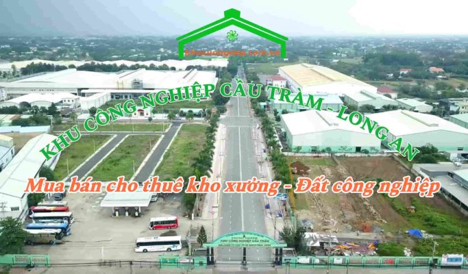 Cho thuê xưởng và mua bán xưởng tại Khu công nghiệp Cầu Tràm - Long An
