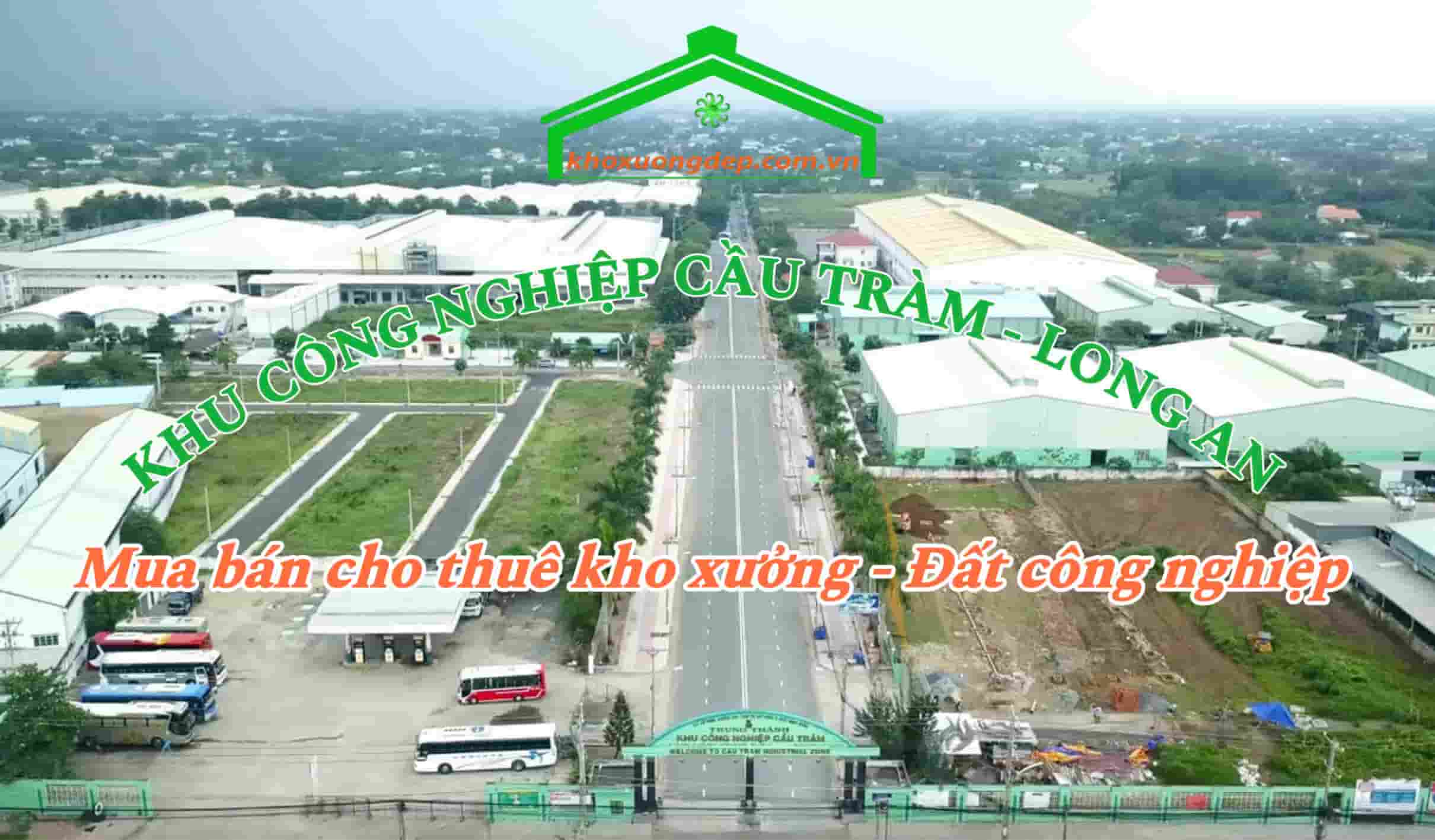 Cho thuê xưởng và mua bán xưởng tại Khu công nghiệp Cầu Tràm - Long An