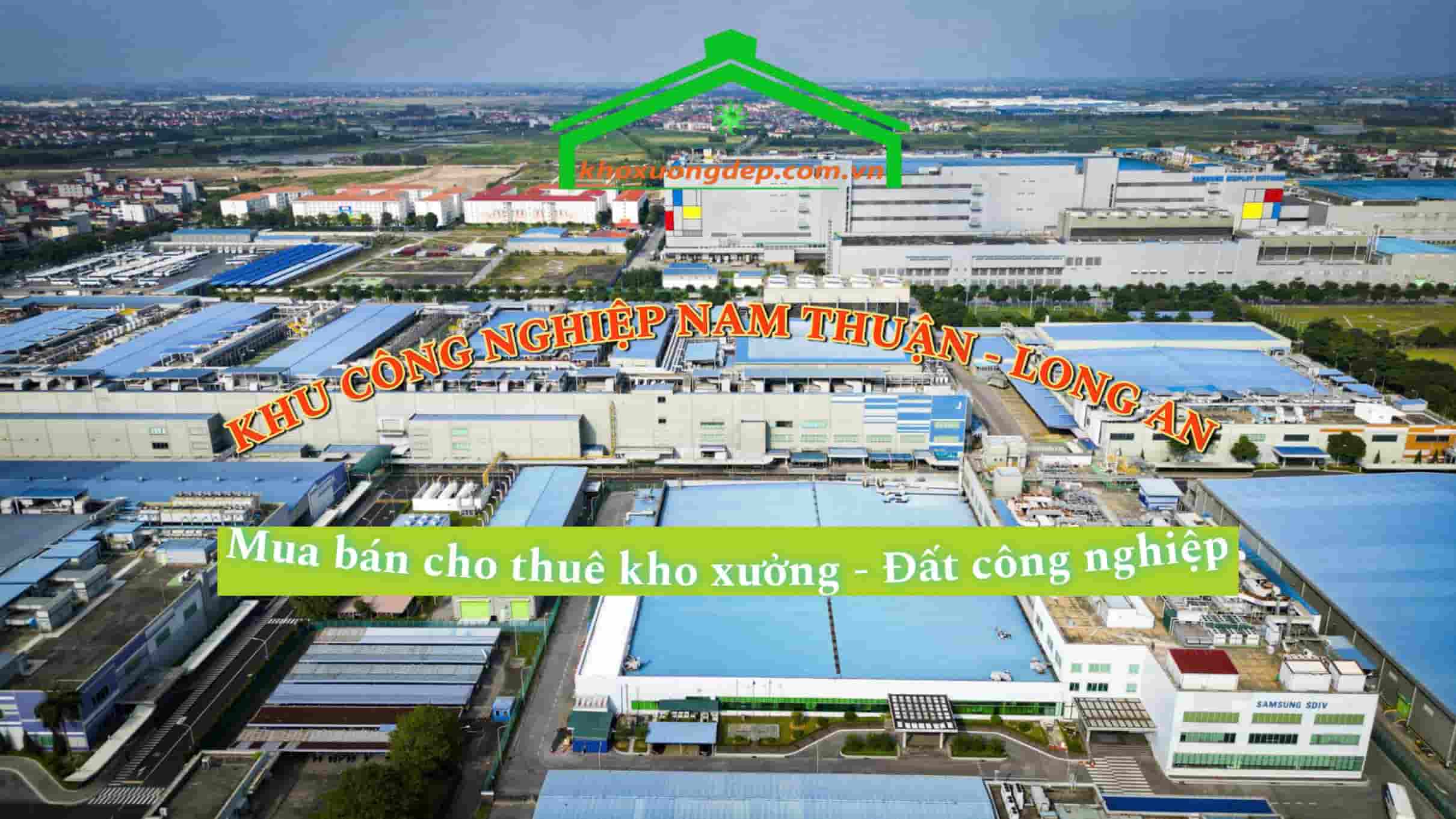Cho thuê xưởng và mua bán xưởng tại Khu công nghiệp Nam Thuận - Long An