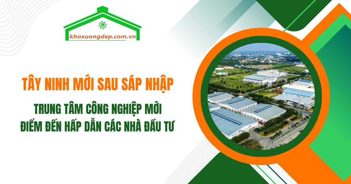 Bức tranh Tây Ninh mới sau sáp nhập: Nơi các khu công nghiệp bùng nổ, sẵn sàng đón làn sóng đầu tư mạnh mẽ.