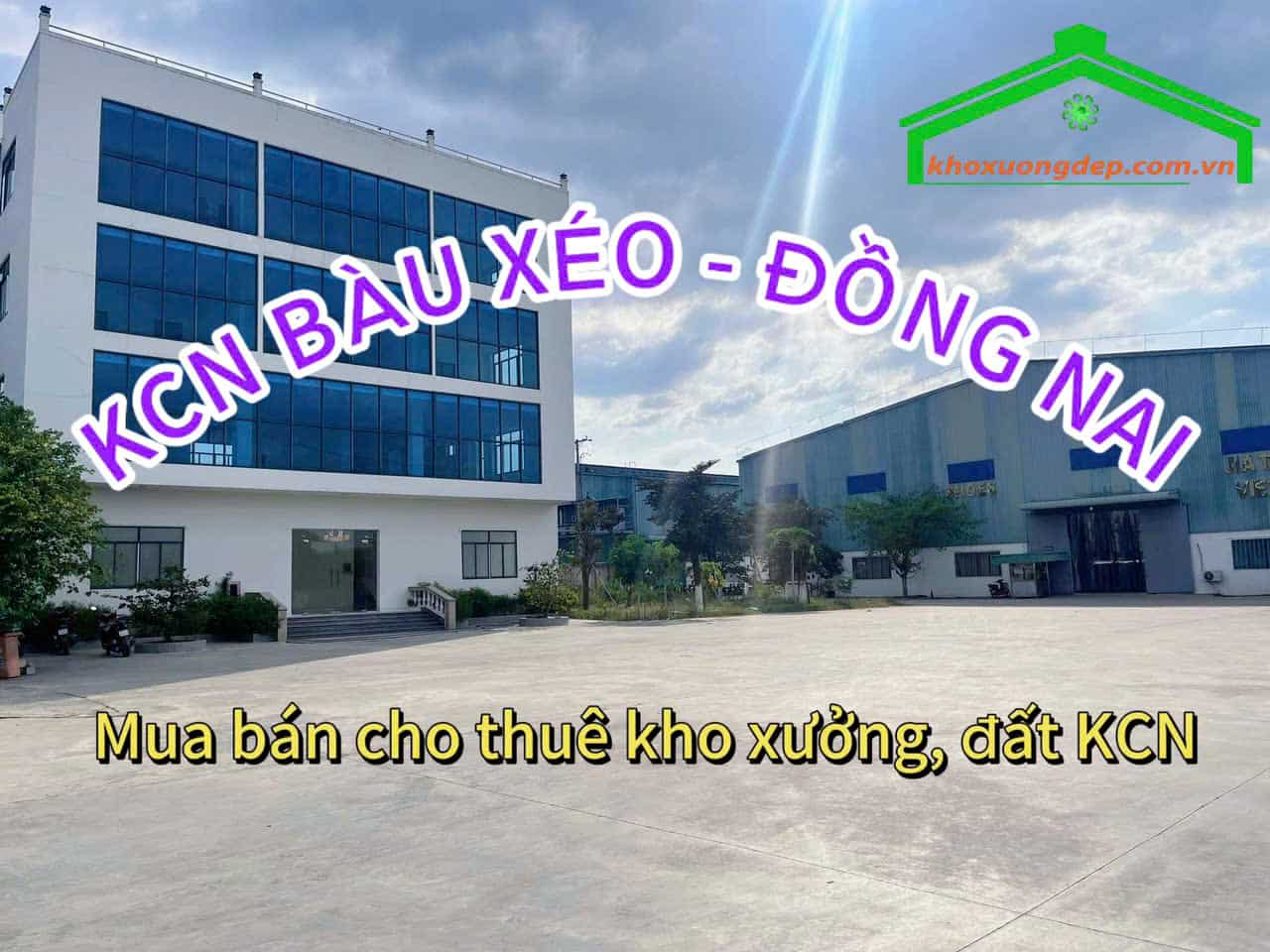 Cho thuê xưởng và mua bán xưởng tại Khu công nghiệp Bàu Xéo, Đồng Nai