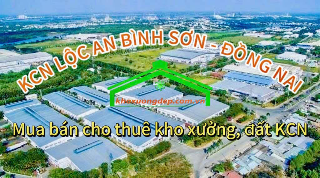 Cho thuê xưởng và mua bán xưởng tại Khu công nghiệp Lộc An Bình Sơn, Đồng Nai