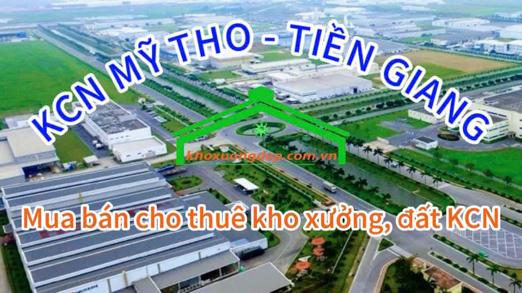 Cho thuê xưởng và mua bán xưởng tại Khu công nghiệp Mỹ Tho - Đồng Nai