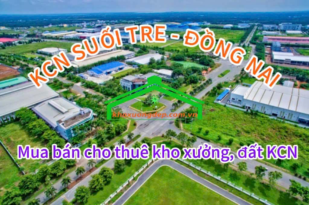 Cho thuê xưởng và mua bán xưởng tại Khu công nghiệp Suối Tre - Đồng Nai