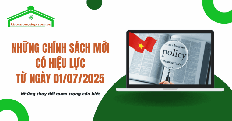 Những chính sách mới có hiệu lực từ ngày 01/7/2025