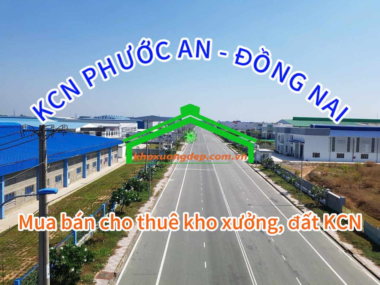 Cho thuê xưởng và mua bán xưởng tại Khu công nghiệp Phước An - Đồng Nai