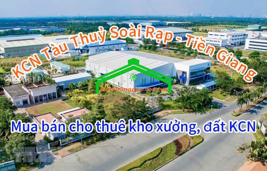 Cho thuê xưởng và mua bán xưởng tại Khu công nghiệp Tàu thủy Soài Rạp - Tiền Giang
