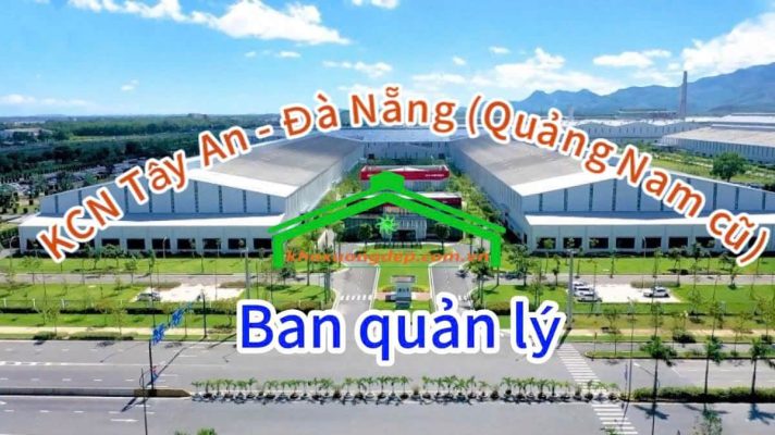 Liên hệ ban quản lý KCN Tây An, TP. Đà Nẵng
