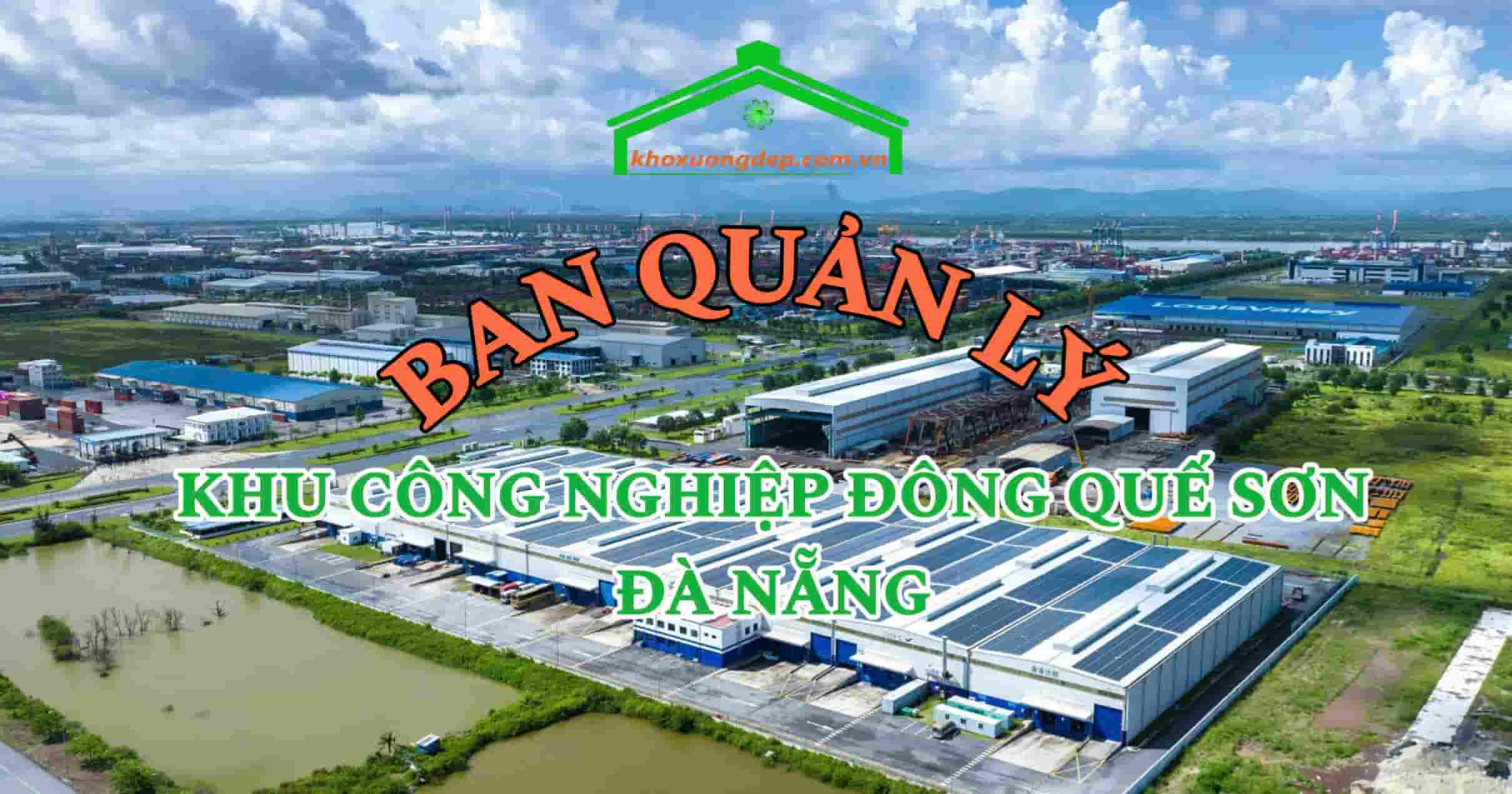 Liên hệ ban quản lý KCN Đông Quế Sơn, Đà Nẵng ( Quảng Nam cũ )