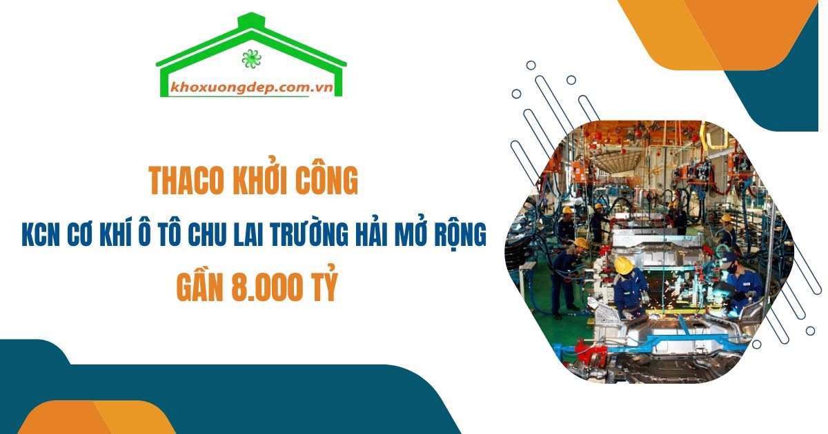 Khu công nghiệp Cơ khí Ô tô Chu Lai - Trường Hải mở rộng, một dự án chiến lược trị giá gần 8.000 tỷ đồng, hứa hẹn tạo ra những bước đột phá cho ngành công nghiệp phụ trợ.