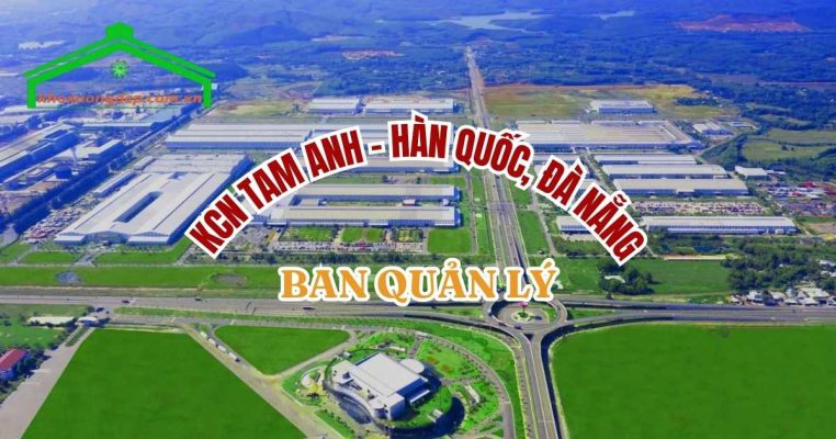 Ban quản lý KCN Tam Anh - Hàn Quốc, Đà Nẵng - Liên hệ thuê mua đất, kho xưởng
