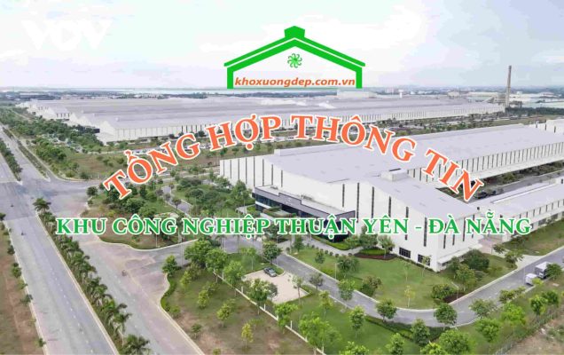 Khu công nghiệp Thuận Yên, Đà Nẵng - Tổng hợp thông tin
