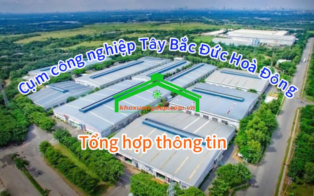Cụm công nghiệp Tây Bắc Đức Hòa Đông - Tổng hợp thông tin