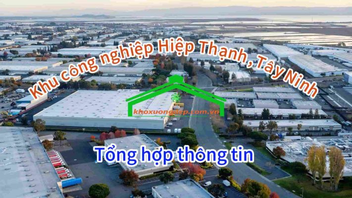 Tổng hợp tất cả thông tin KCN Hiệp Thạnh