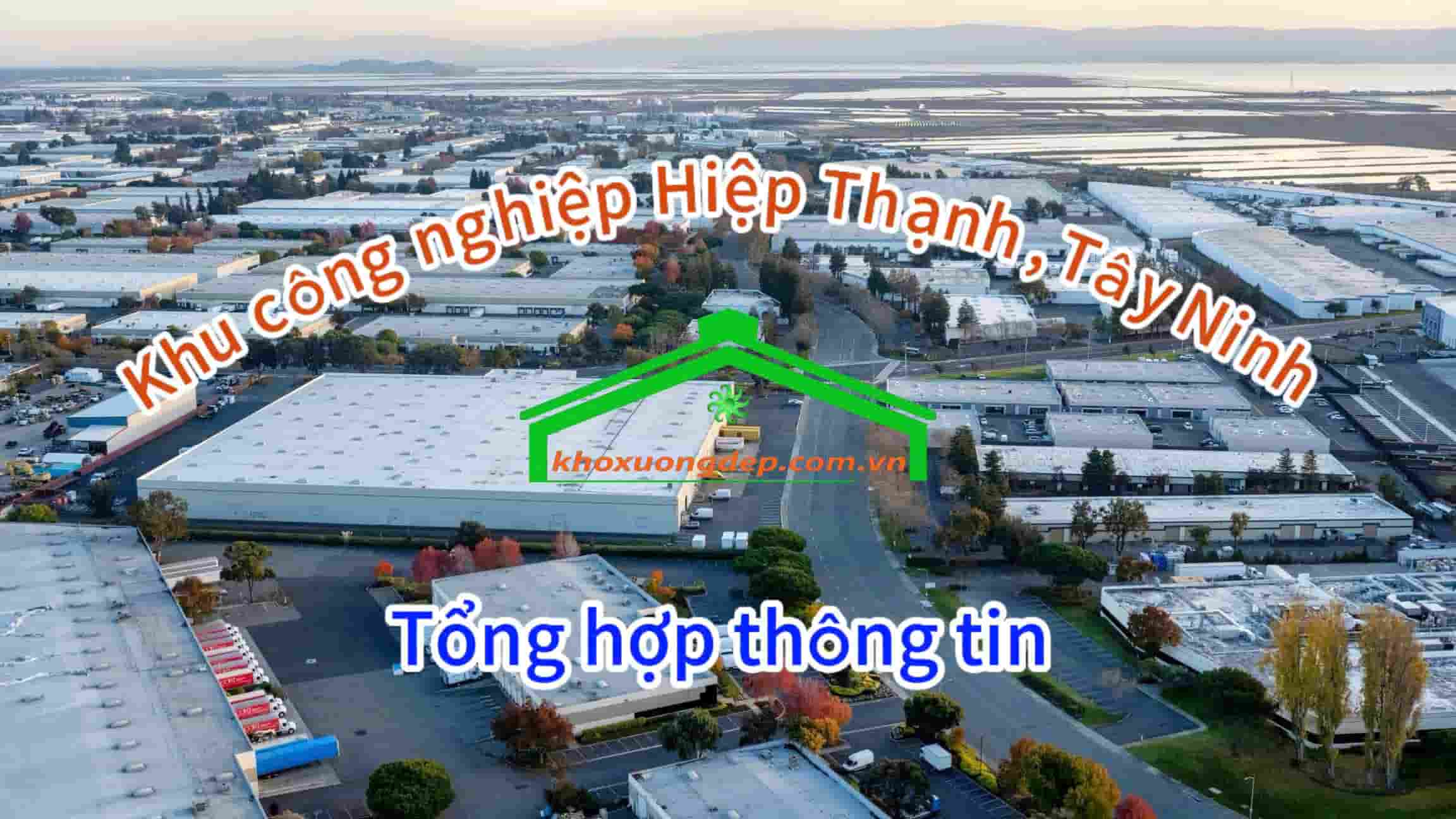 Tổng hợp tất cả thông tin KCN Hiệp Thạnh