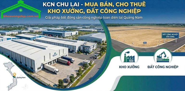 KCN Chu Lai - Mua bán cho thuê kho xưởng, đất công nghiệp