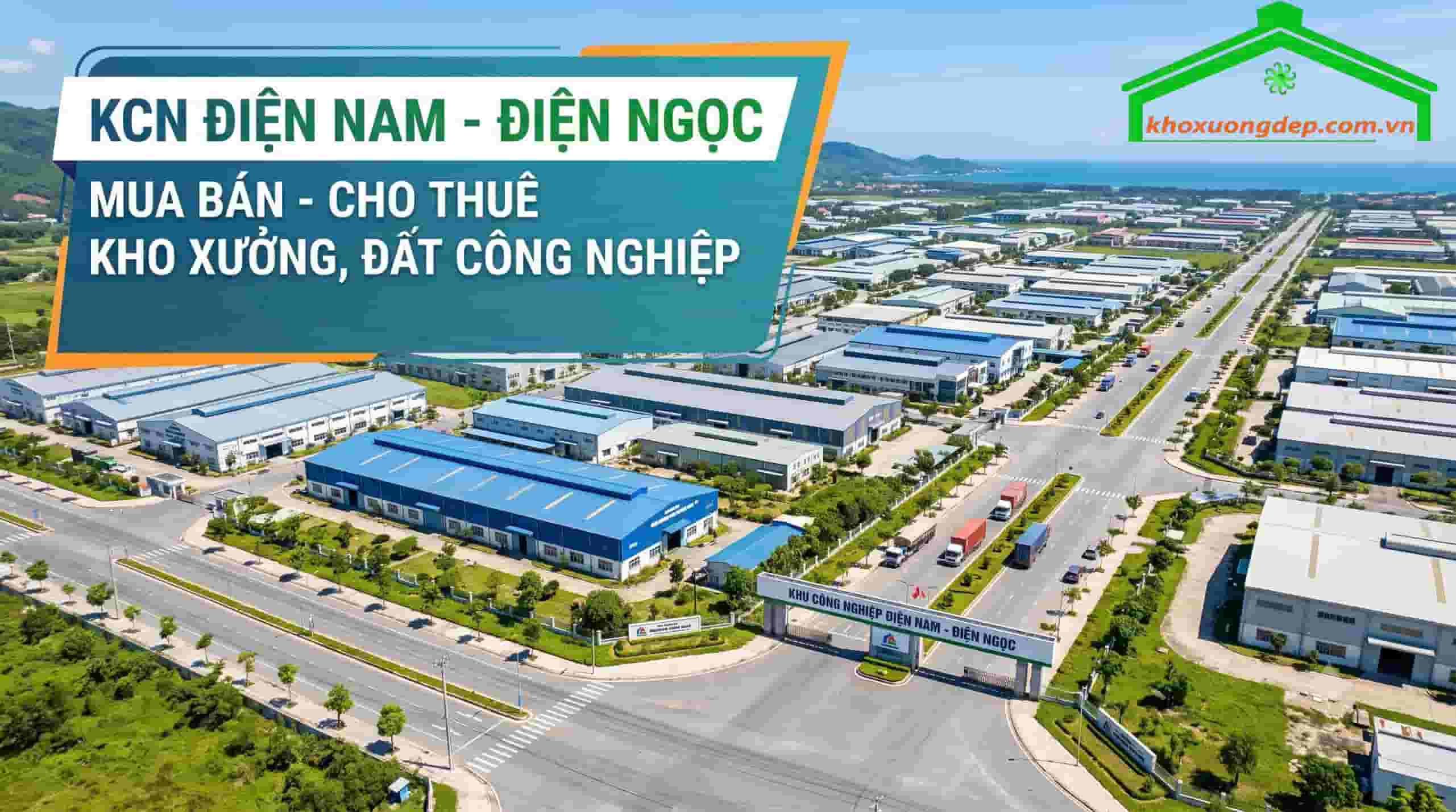 KCN Điện Nam Điện Ngọc - Mua bán cho thuê kho xưởng, đất công nghiệp