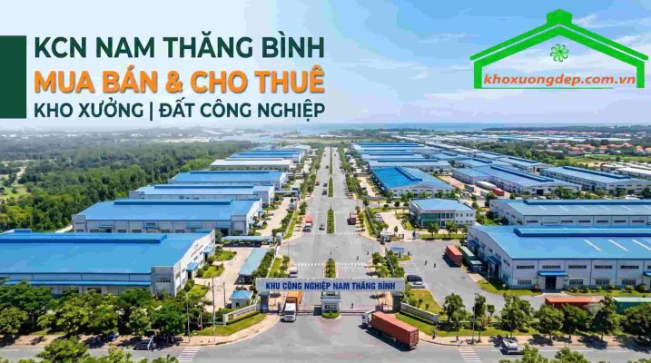 KCN Nam Thăng Bình – Mua bán thuê xưởng, đất công nghiệp