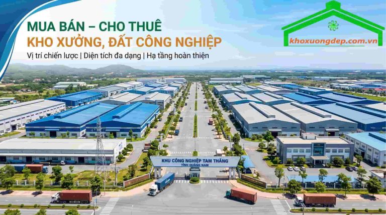 KCN Tam Thăng – Mua bán cho thuê kho xưởng, đất công nghiệp