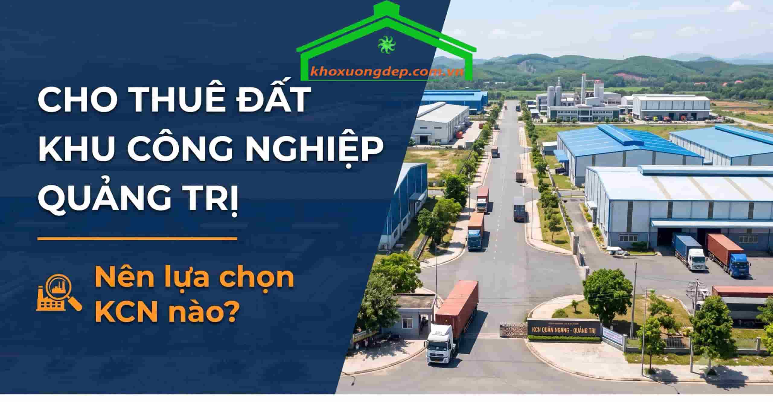 Cho thuê đất Khu Công Nghiệp Quảng Trị - Nên lựa chọn KCN nào?