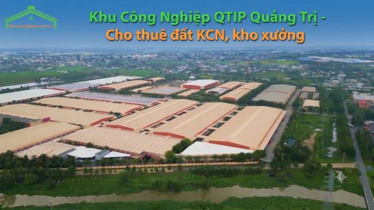KCN QTIP Quảng Trị - Cho thuê đất KCN, kho xưởng