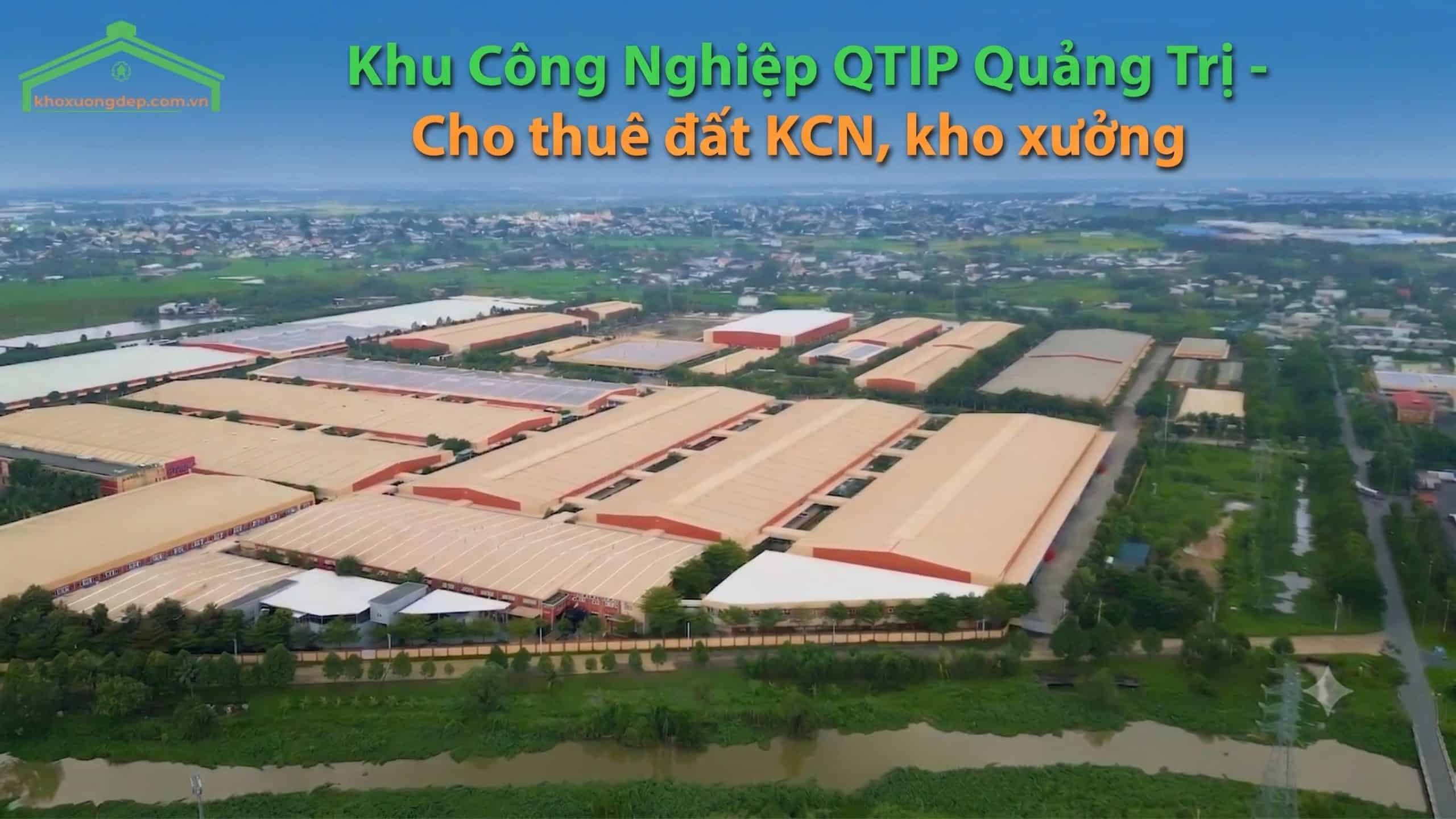 KCN QTIP Quảng Trị - Cho thuê đất KCN, kho xưởng