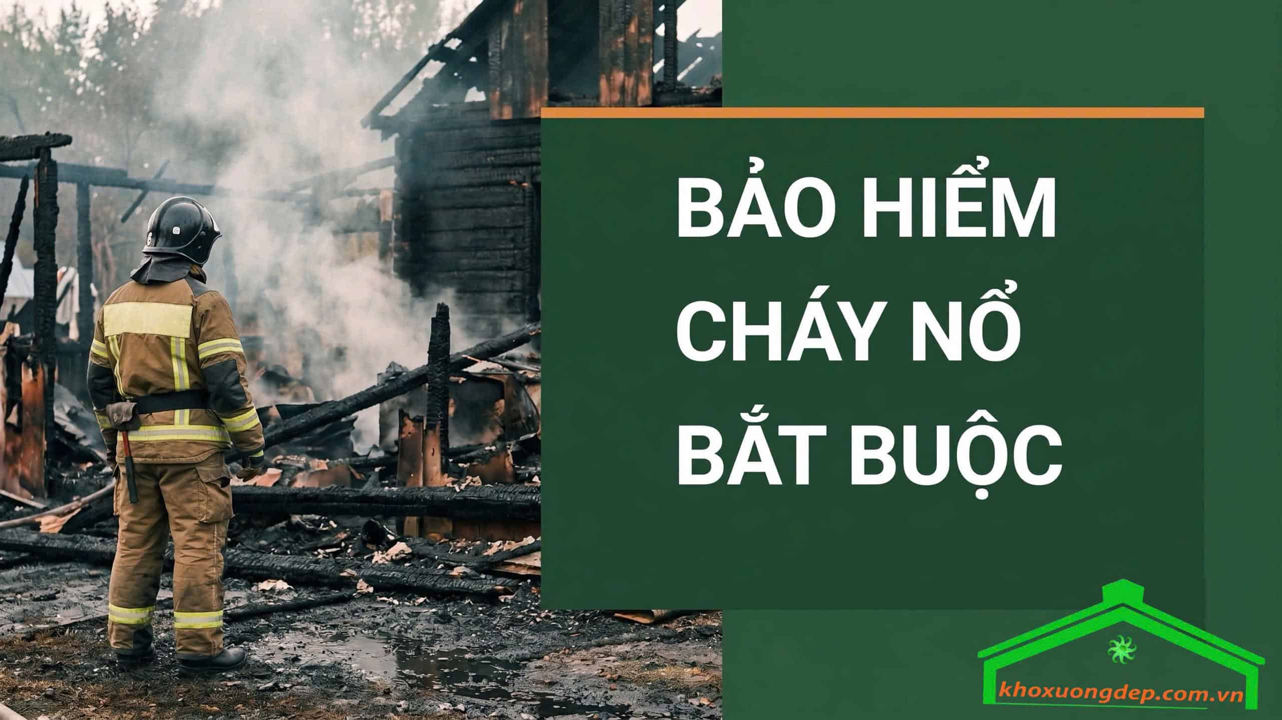 Bảo hiểm cháy, nổ bắt buộc: Quy định mới có hiệu lực từ 15/9